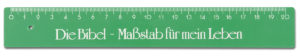 Lineal: Die Bibel - Massstab für mein Leben (grün)