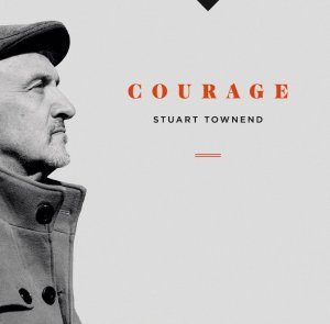Stuart Townend - Courage