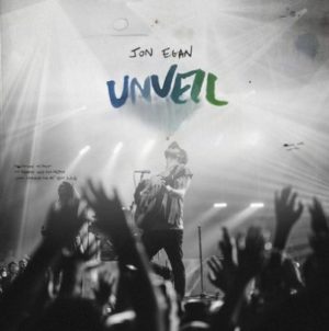 Jon Egan - Unveil: Live
