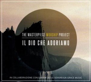 The Masterpiece Project - Il Dio che adoriamo
