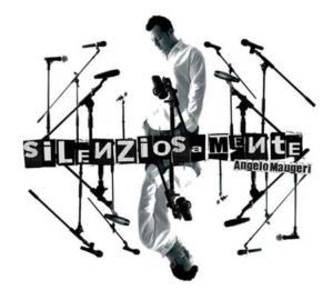 Angelo Maugeri - Silenziosamente