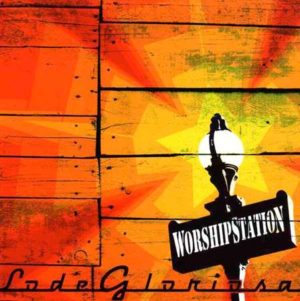 Worship Station - Lode gloriosa