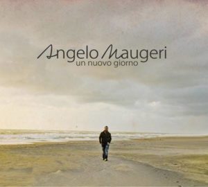 Angelo Maugeri - Un nuovo giorno