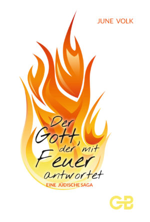 June Volk - Der Gott, der mit Feuer antwortet