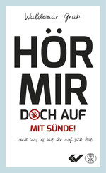 Waldemar Grab - Hör mir doch auf mit Sünde!