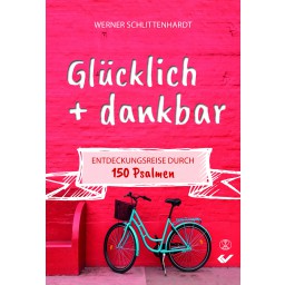Werner Schlittenhardt - Glücklich + dankbar