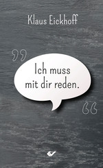 Klaus Eickhoff - Ich muss mit dir reden