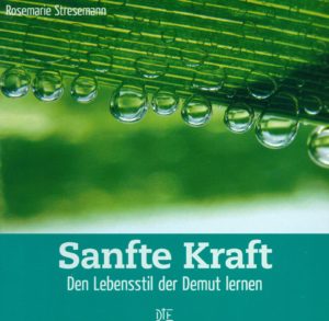 Rosemarie Stresemann - Sanfte Kraft