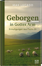 Max Lucado - Geborgen in Gottes Arm