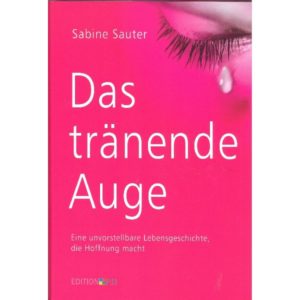 Sabine Sauter - Das tränende Auge