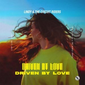 Lindy and the Circuit Riders - Driven by Love