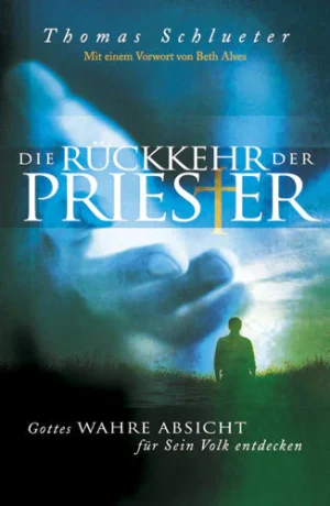 Thomas Schlueter - Die Rückkehr der Priester