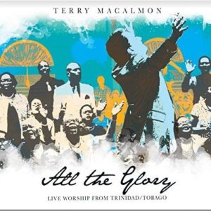 Terry MacAlmon - All the Glory (Live)