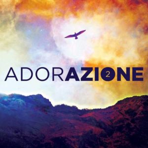 Assemblee di Dio in Italia - Adorazione 2
