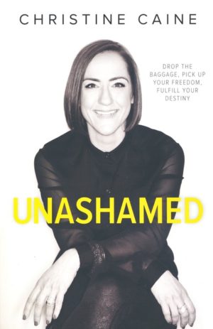 Christine Caine - Unashamed