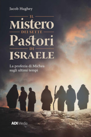 Jacob Hughey - Il mistero dei sette pastori d’Israele
