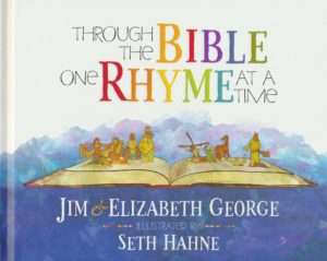 Jim George, Elizabeth George - Through the Bible One Rhyme at a Time