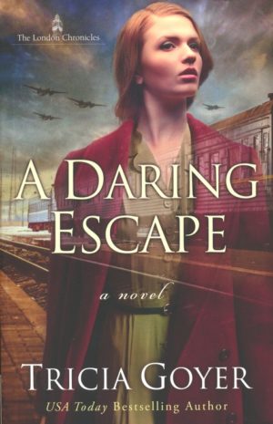 Tricia Goyer - A Daring Escape #2