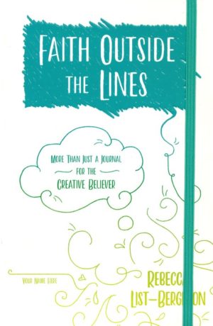 Rebecca List-Bergeron - Faith Outside the Lines