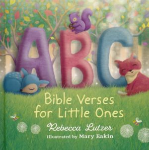 Rebecca Lutzer - ABC Bible Verses for Little Ones