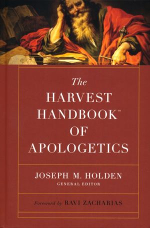 Joseph M. Holden - The Harvest Handbook of Apologetics