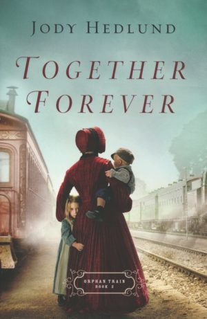 Jody Hedlund - Together Forever #2