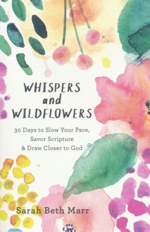 Sarah Beth Marr - Whispers and Wildflowers
