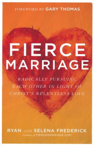 Ryan Frederick, Selena Frederick - Fierce Marriage