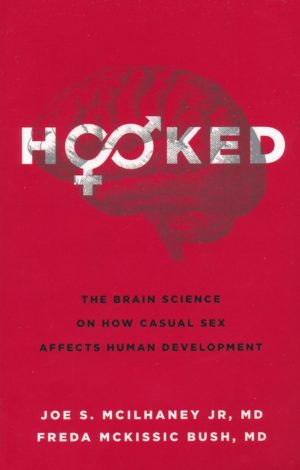 Joe S. McIlhaney Jr., MD, Freda McKissic Bush MD - Hooked, updated and repackaged