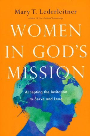 Mary T. Lederleitner - Women in God's Mission