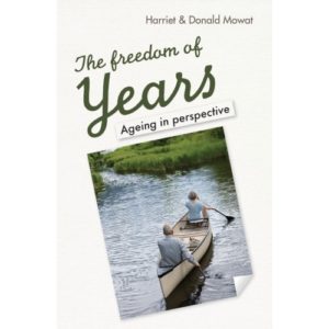 Harriet Mowat, Donald Mowat - The Freedom Of Years