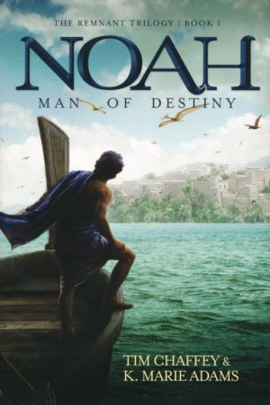 Tim Chaffey, K. Marie Adams - Remnant Trilogy 1: Noah