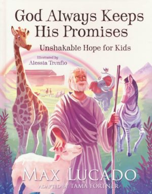 Max Lucado - God Always Keeps His Promises