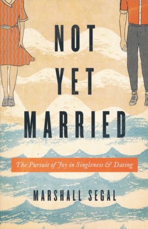 Marshall Segal - Not Yet Married