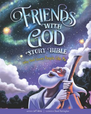 Jeff White - Friends With God Story Bible