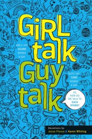 Jesse Florea, Karen Whiting - Girl Talk Guy Talk