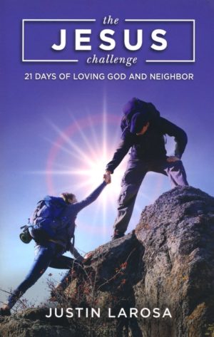 Justin LaRosa - The Jesus Challenge