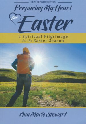 Ann Stewart - Preparing My Heart for Easter