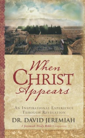 David Jeremiah - When Christ Appears