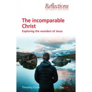 Timothy Cross - The Incomparable Christ