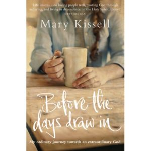 Mary Kissell - Before The Days Draw In