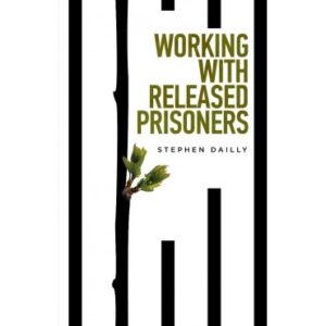 Stephen Dailly - Working with released Prisoners