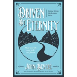 John Bevere - Driven By Eternity
