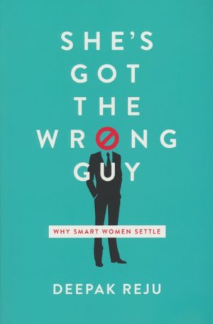 Deepak Reju - She's Got the Wrong Guy