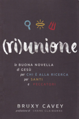 Bruxy Cavey - (Ri)unione