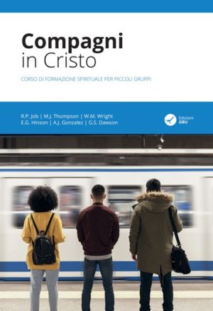 Compagni in Cristo - Corso di formazione spirituale per piccoli gruppi