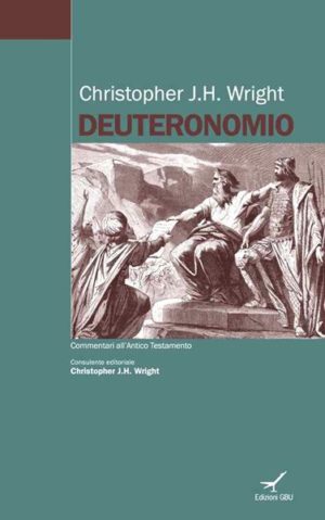 Christopher J.H. Wright - Deuteronomio