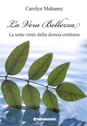 Charolyn Mahaney - La vera bellezza