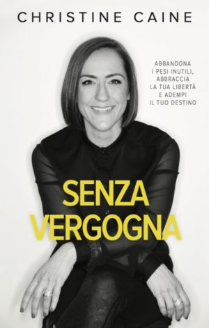 Christine Caine - Senza vergogna