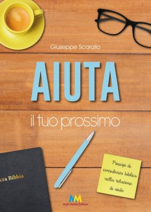 Giuseppe Scarallo - Aiuta il tuo prossimo